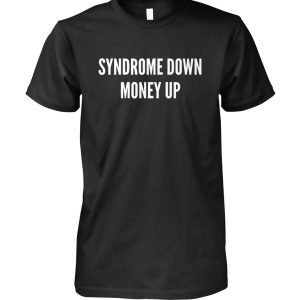 Syndrome Down Money Up