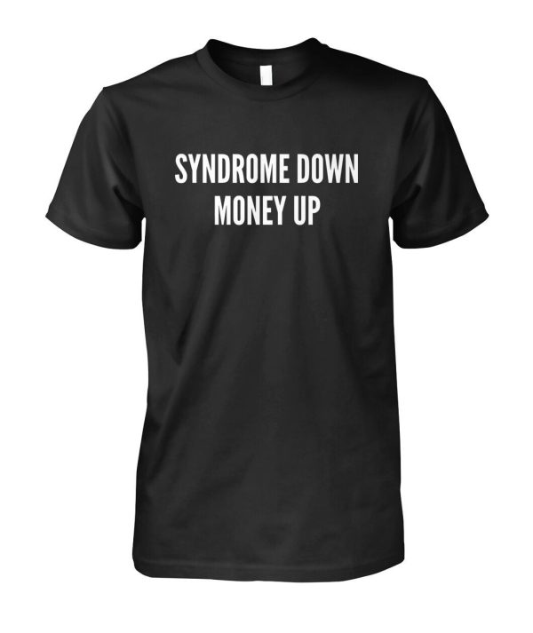 Syndrome Down Money Up