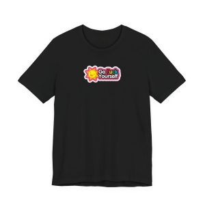 Go Fuck Yourself Sunshine T-Shirt