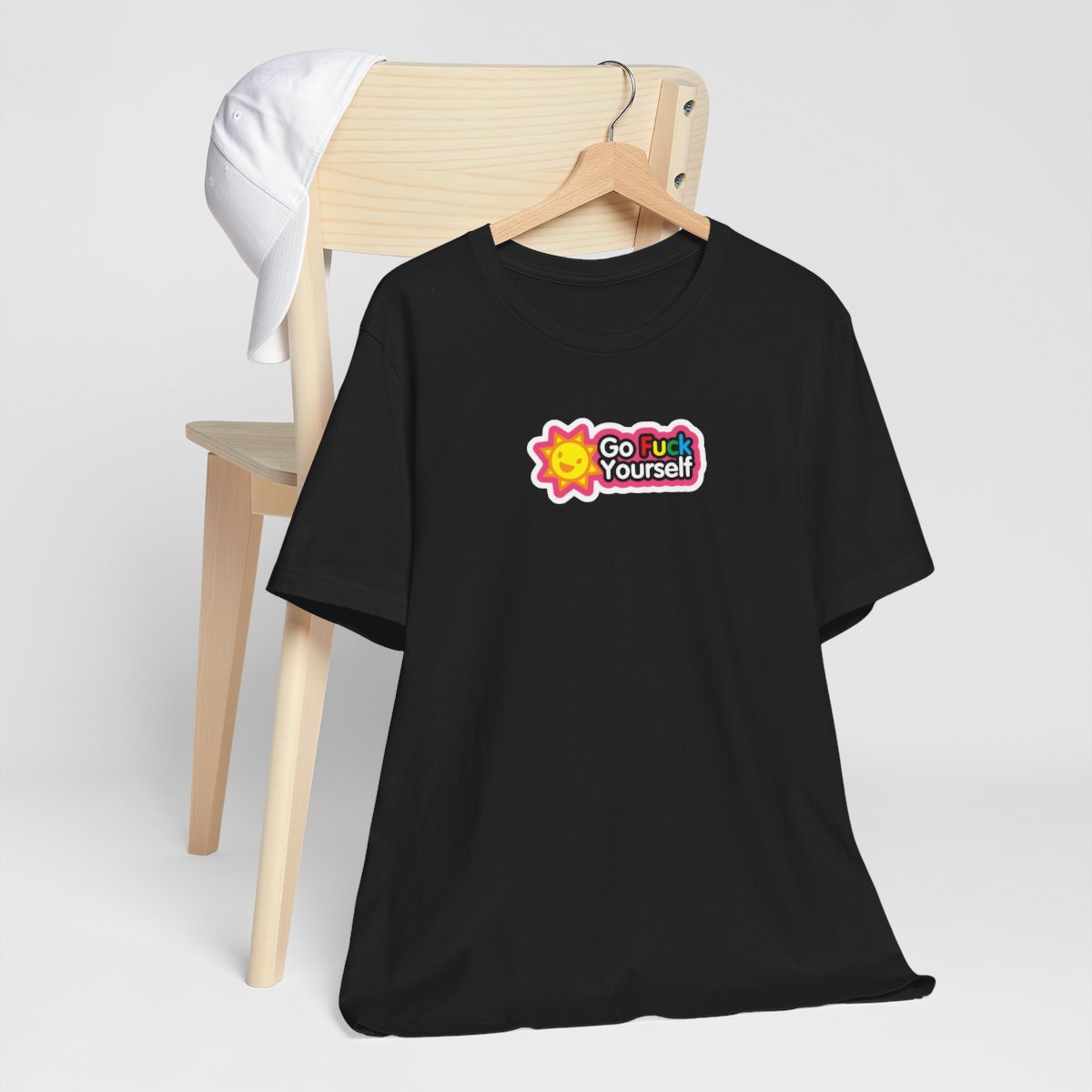 Go Fuck Yourself Sunshine T-Shirt